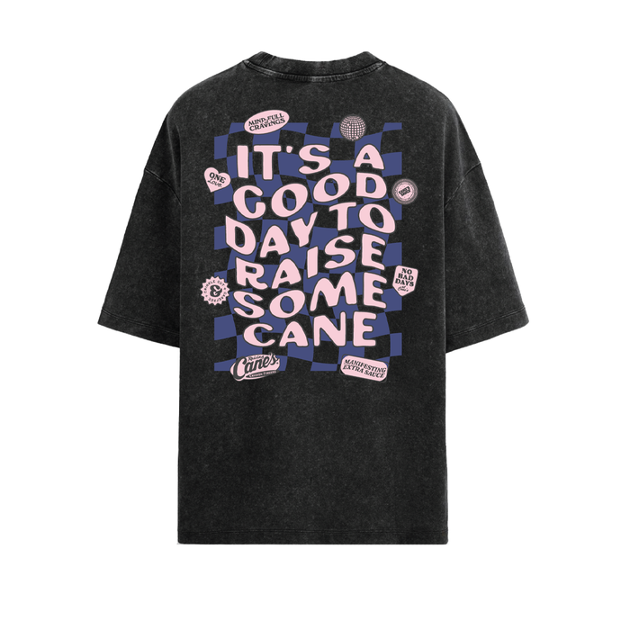 It's a Good Day to Raise Some Cane Tee - Expected to Ship by 10/10